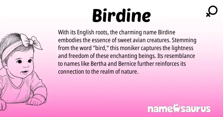 Infographic about Birdine name meaning, Birdine is a name from English origin(s).