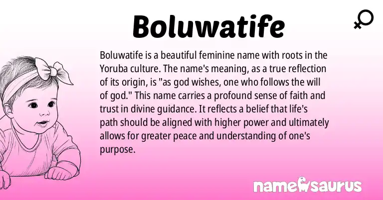 Infographic about Boluwatife name meaning, Boluwatife is a name from Yoruba origin(s).