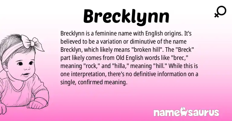 Infographic about Brecklynn name meaning, Brecklynn is a name from English origin(s).