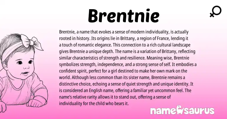 Infographic about Brentnie name meaning, Brentnie is a name from American origin(s).
