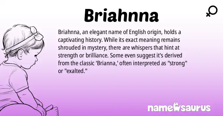 Infographic about Briahnna name meaning, Briahnna is a name from English origin(s).