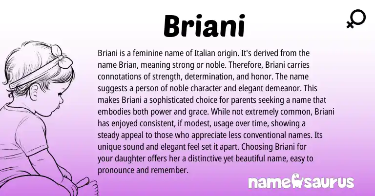 Infographic about Briani name meaning, Briani is a name from Italian origin(s).