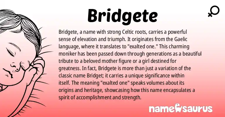 Infographic about Bridgete name meaning, Bridgete is a name from Gaelic origin(s).