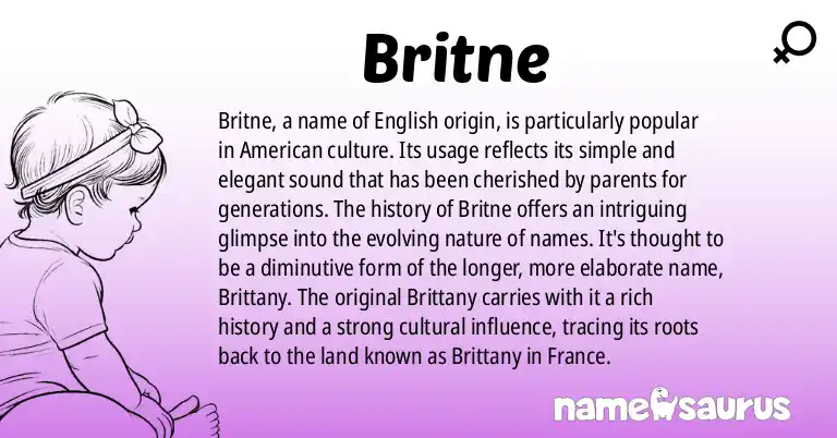 Infographic about Britne name meaning, Britne is a name from English (American) origin(s).