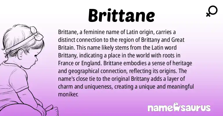 Infographic about Brittane name meaning, Brittane is a name from Latin origin(s).