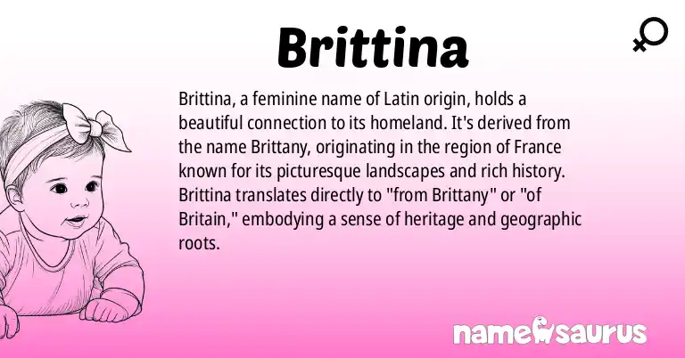 Infographic about Brittina name meaning, Brittina is a name from Latin origin(s).