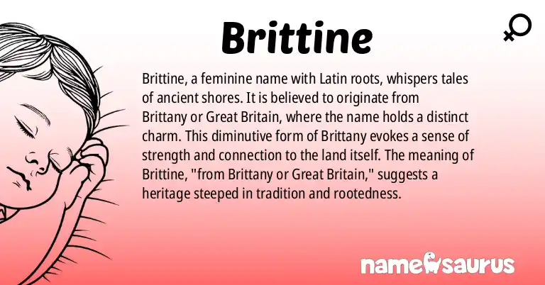 Infographic about Brittine name meaning, Brittine is a name from Latin origin(s).