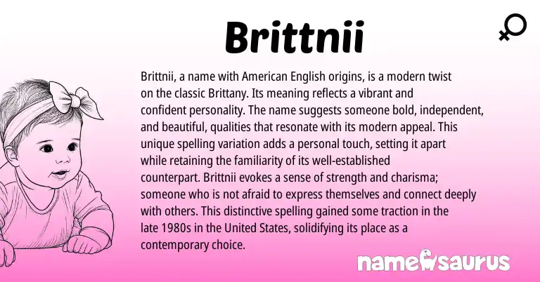 Infographic about Brittnii name meaning, Brittnii is a name from American origin(s).