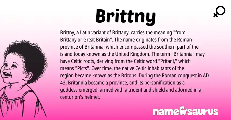 Infographic about Brittny name meaning, Brittny is a name from Roman, Latin, United Kingdom, Celtic origin(s).