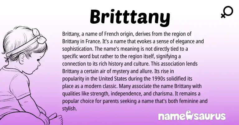Infographic about Britttany name meaning, Britttany is a name from Unknown origin(s).