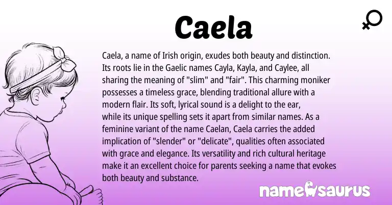 Infographic about Caela name meaning, Caela is a name from Irish, Gaelic origin(s).