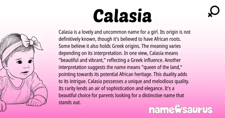 Infographic about Calasia name meaning, Calasia is a name from Greek, African origin(s).