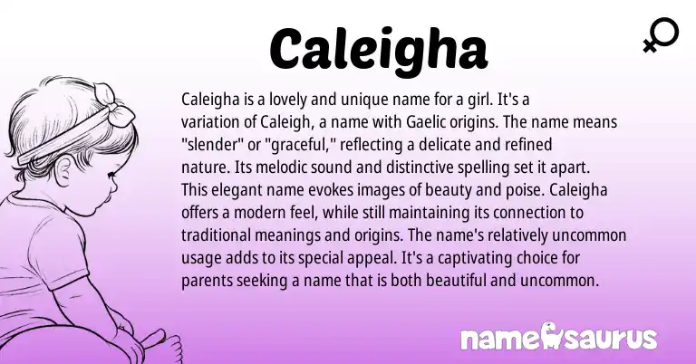 Infographic about Caleigha name meaning, Caleigha is a name from Gaelic origin(s).