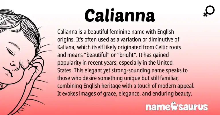 Infographic about Calianna name meaning, Calianna is a name from English origin(s).