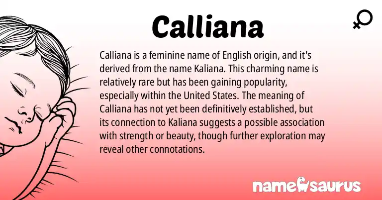 Infographic about Calliana name meaning, Calliana is a name from English origin(s).