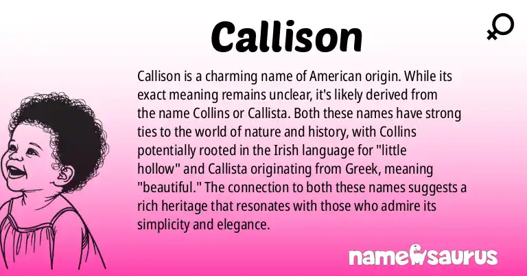 Infographic about Callison name meaning, Callison is a name from American origin(s).