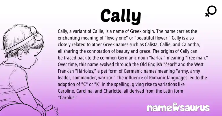 Infographic about Cally name meaning, Cally is a name from Frankish, Latin, Germanic, Greek, Old English origin(s).