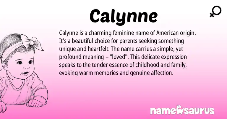 Infographic about Calynne name meaning, Calynne is a name from American origin(s).