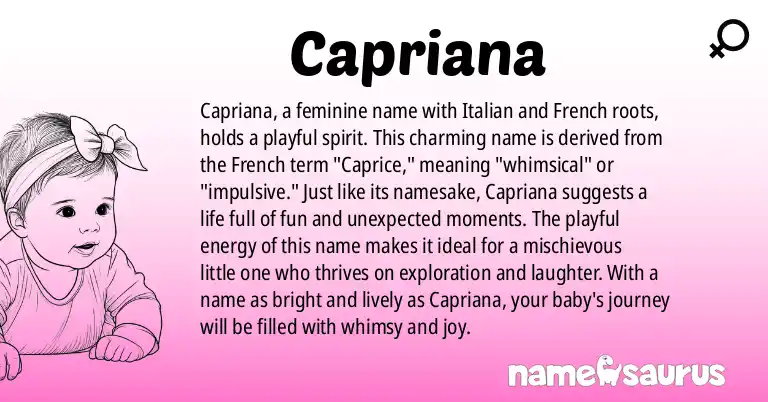Infographic about Capriana name meaning, Capriana is a name from Italian, French origin(s).
