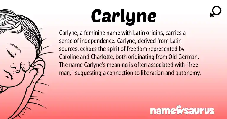 Infographic about Carlyne name meaning, Carlyne is a name from Latin origin(s).