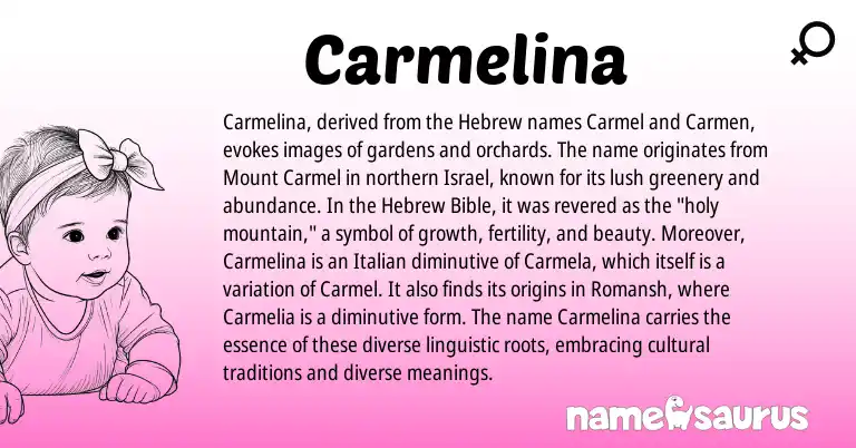 Infographic about Carmelina name meaning, Carmelina is a name from Romansh, Hebrew, Italian origin(s).