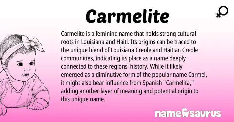 Infographic about Carmelite name meaning, Carmelite is a name from Louisiana Creole, Haitian Creole origin(s).