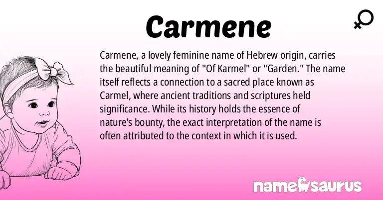 Infographic about Carmene name meaning, Carmene is a name from Hebrew origin(s).