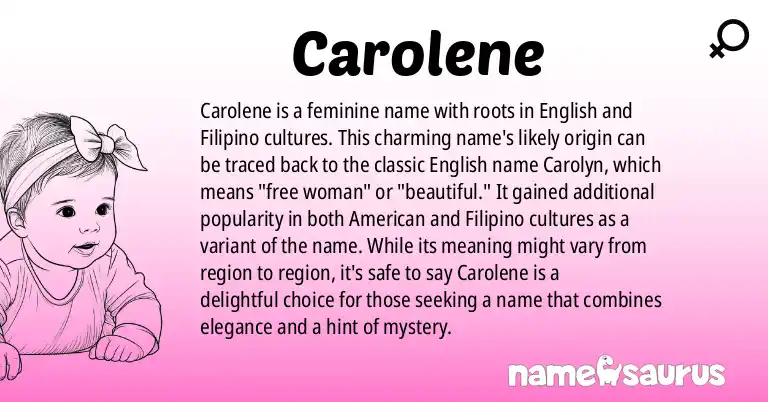 Infographic about Carolene name meaning, Carolene is a name from English (American), Filipino origin(s).