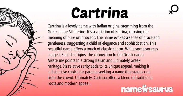 Infographic about Cartrina name meaning, Cartrina is a name from Greek, Italian origin(s).