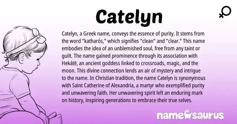 Infographic about Catelyn name meaning, Catelyn is a name from Greek origin(s).