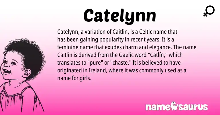 Infographic about Catelynn name meaning, Catelynn is a name from Gaelic, Celtic, Ireland origin(s).