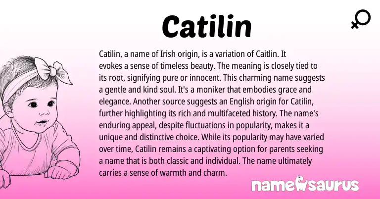 Infographic about Catilin name meaning, Catilin is a name from Irish origin(s).