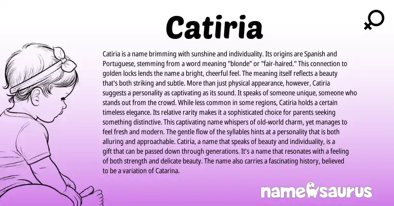 Infographic about Catiria name meaning, Catiria is a name from Spanish origin(s).