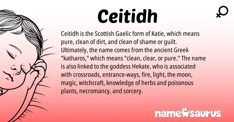 Infographic about Ceitidh name meaning, Ceitidh is a name from Gaelic, Scottish, Greek origin(s).