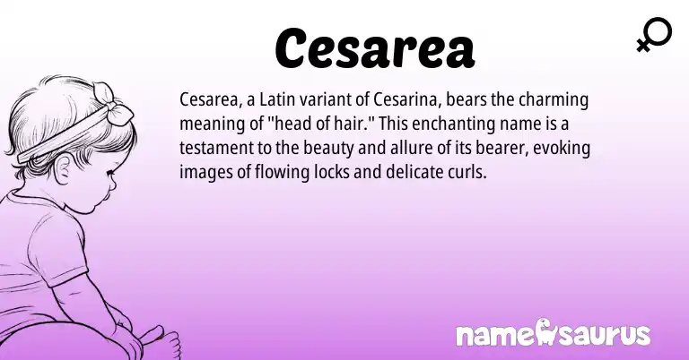 Infographic about Cesarea name meaning, Cesarea is a name from Latin origin(s).