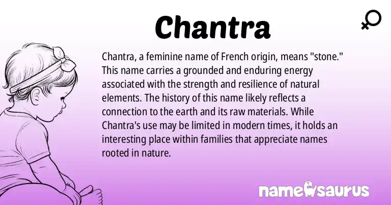 Infographic about Chantra name meaning, Chantra is a name from French origin(s).