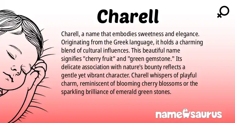 Infographic about Charell name meaning, Charell is a name from Greek origin(s).