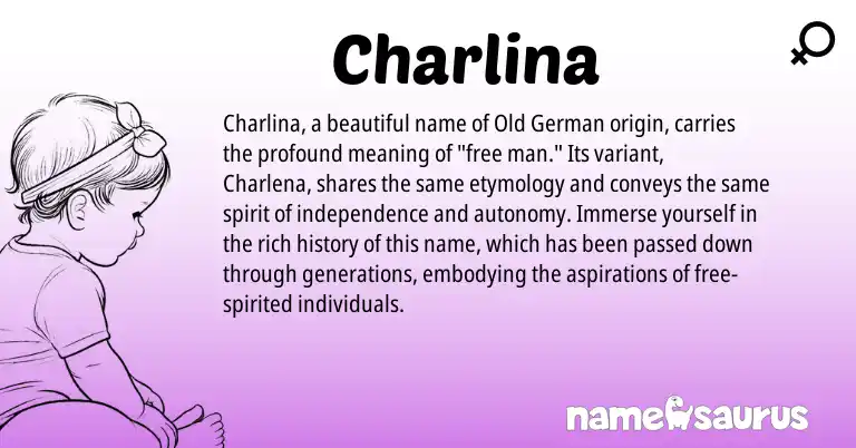 Infographic about Charlina name meaning, Charlina is a name from Old German origin(s).