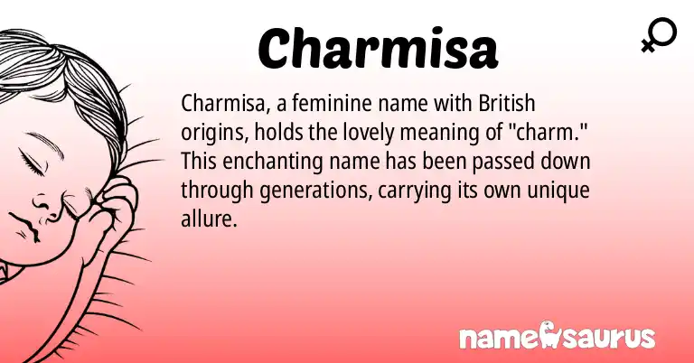 Infographic about Charmisa name meaning, Charmisa is a name from British origin(s).