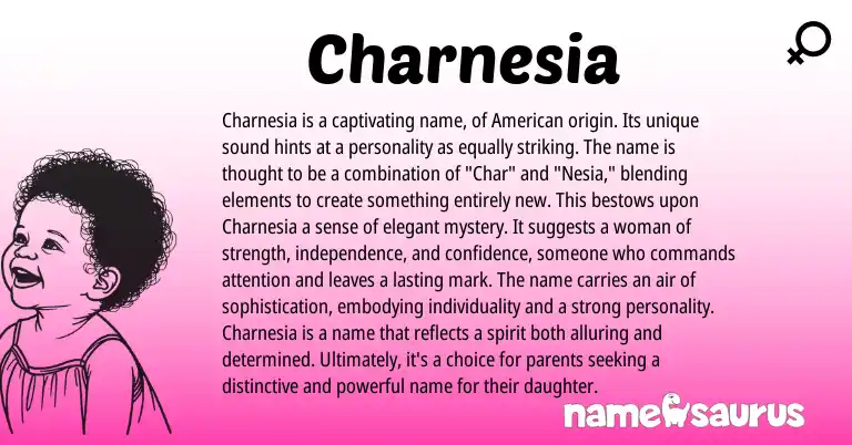 Infographic about Charnesia name meaning, Charnesia is a name from American origin(s).