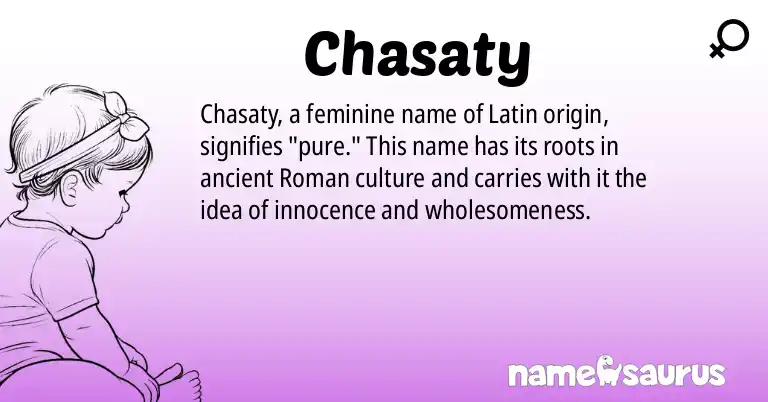 Infographic about Chasaty name meaning, Chasaty is a name from Latin origin(s).