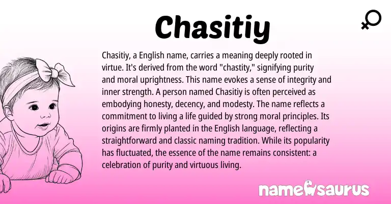 Infographic about Chasitiy name meaning, Chasitiy is a name from English origin(s).