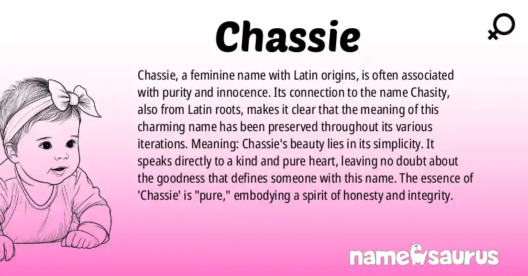 Infographic about Chassie name meaning, Chassie is a name from Latin origin(s).