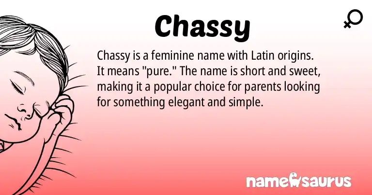 Infographic about Chassy name meaning, Chassy is a name from Latin origin(s).
