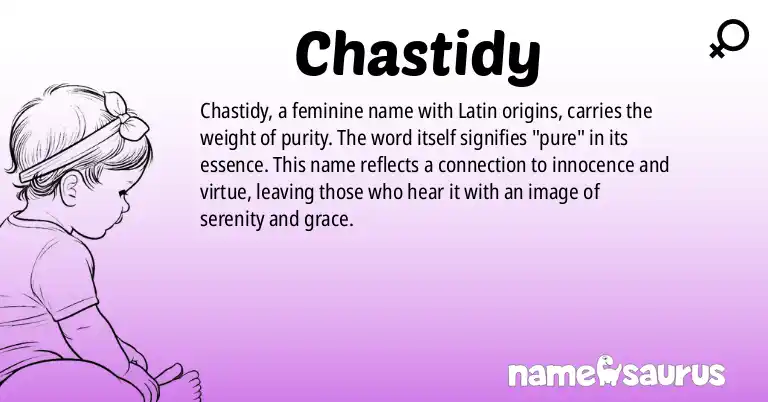 Infographic about Chastidy name meaning, Chastidy is a name from Latin origin(s).
