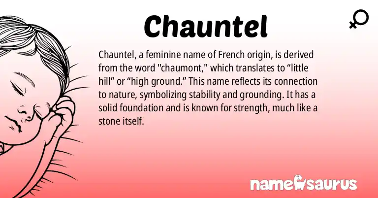 Infographic about Chauntel name meaning, Chauntel is a name from French origin(s).