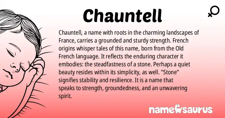 Infographic about Chauntell name meaning, Chauntell is a name from French origin(s).