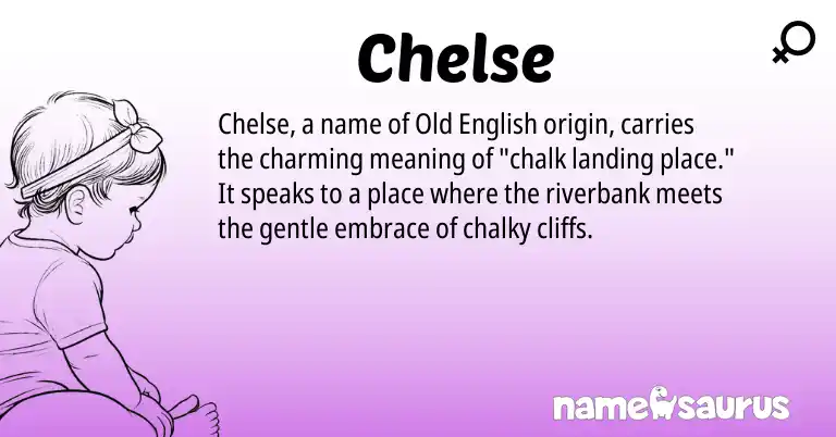 Infographic about Chelse name meaning, Chelse is a name from Old English origin(s).