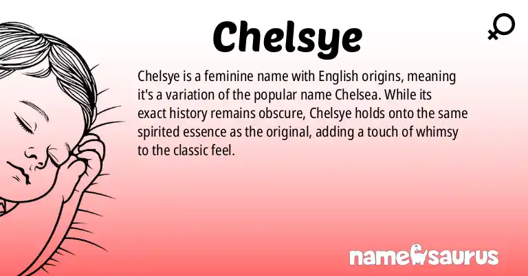 Infographic about Chelsye name meaning, Chelsye is a name from English origin(s).