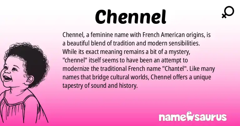 Infographic about Chennel name meaning, Chennel is a name from French (Americanized) origin(s).